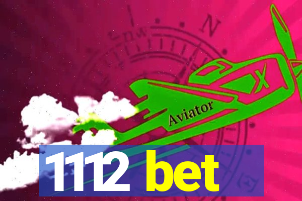 1112 bet